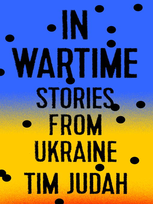 Title details for In Wartime by Tim Judah - Wait list